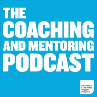 The Coaching and Mentoring Podcast