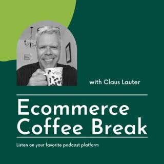 Ecommerce Coffee Break with Claus Lauter