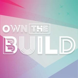 Own The Build