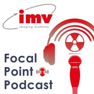 Focal Point: the IMV imaging podcast