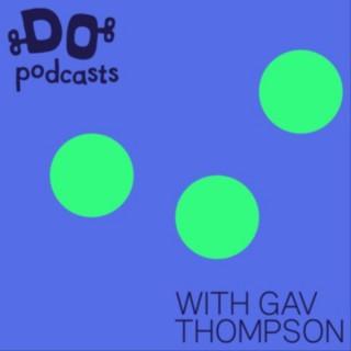 DO Lectures podcast with Gav Thompson