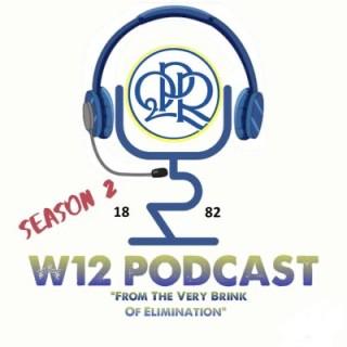 W12 Podcast - QPR