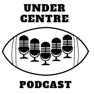 Under Centre Podcast