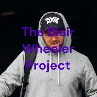 The Blair Wheeler Project