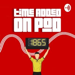 Time Added On Pod