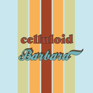 Celluloid Barbara