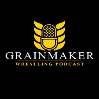 Grainmaker Wrestling Podcast