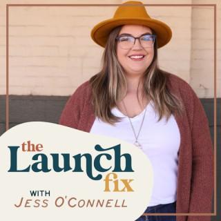 The Launch Fix Podcast