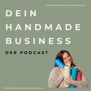 Dein Handmade Business - Der Podcast