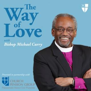 The Way of Love with Bishop Michael Curry