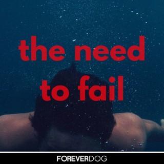 The Need to Fail with Don Fanelli