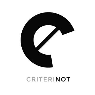 The Criterinot Podcast
