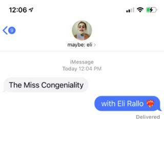 Miss Congeniality with Eli Rallo
