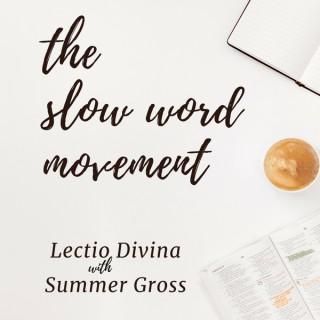 The Slow Word Movement