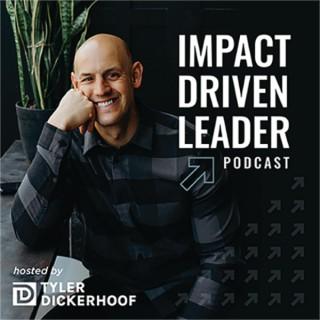 Impact Driven Leader Podcast