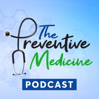The Preventive Medicine Podcast