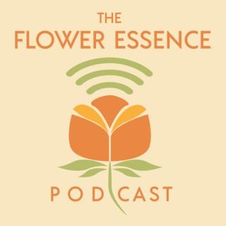 The Flower Essence Podcast