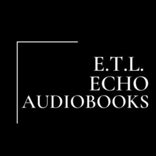 ETL Echo Audiobooks - Enemies to Lovers podfic oneshots and short MCs