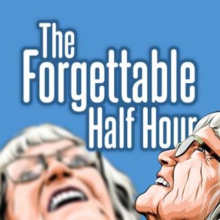 The Forgettable Half Hour