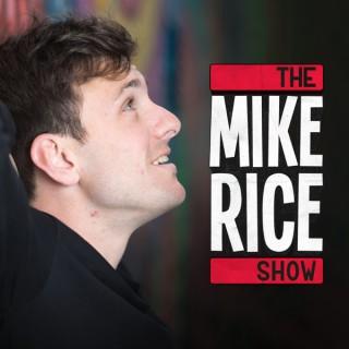 The Mike Rice Show