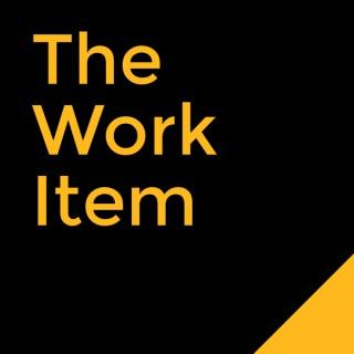 The Work Item - A Career Growth and Exploration Podcast