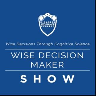 Wise Decision Maker Show