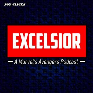 Excelsior: A Marvel's Avengers Podcast