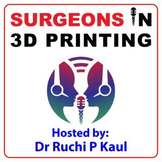 Surgeons In 3D Printing