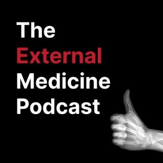 The External Medicine Podcast
