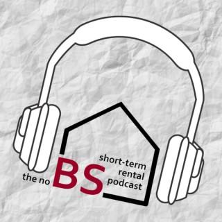 the no BS short-term rental podcast