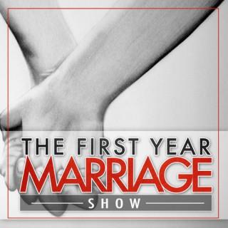 The First Year Marriage Show Podcast