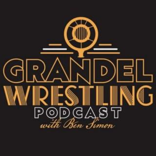 Grandel Wrestling Podcast