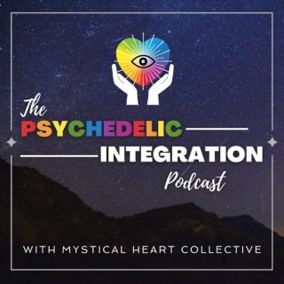 The Psychedelic Integration Podcast