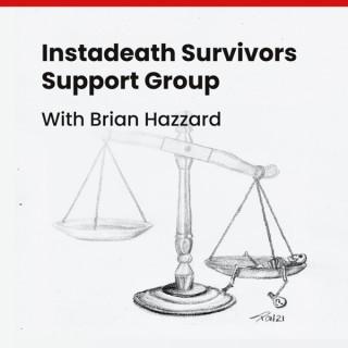 Instadeath Survivors Support Group