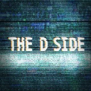 The D Side