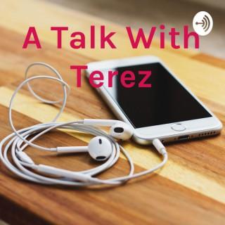 A Talk With Terez