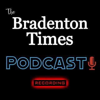 The Bradenton Times Podcast