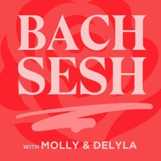 Bach Sesh with Molly & Delyla