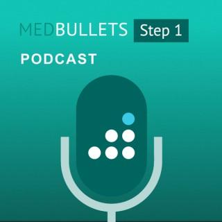The Medbullets Step 1 Podcast