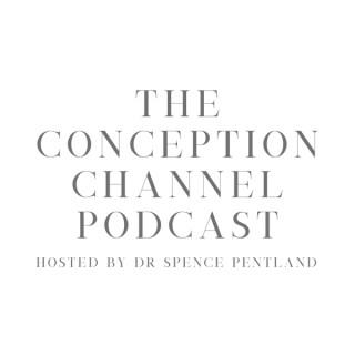 The Conception Channel Podcast