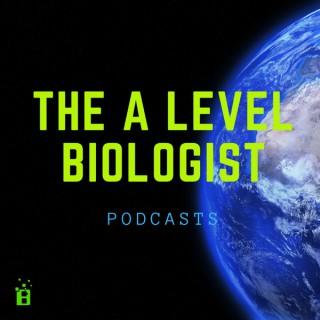 The A Level Biologist Podcasts