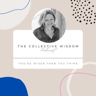 The Collective Wisdom Podcast with Cat Preston