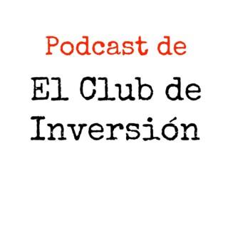 El podcast de El Club de Inversión