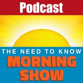 The Need to Know Morning Show