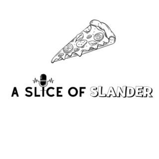 The S.o.S Pod - A Slice of Slander