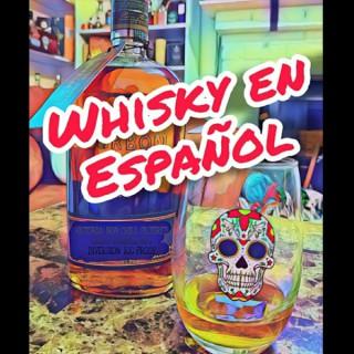Whisky en Español