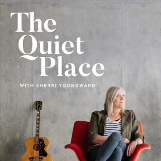 The Quiet Place with Sherri Youngward