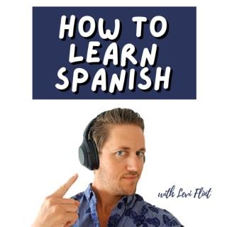 How to Learn Spanish Podcast