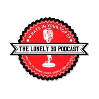 The Lonely 30 Podcast