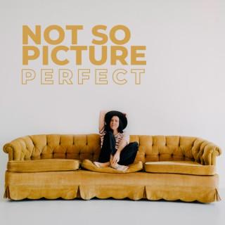Not So Picture Perfect